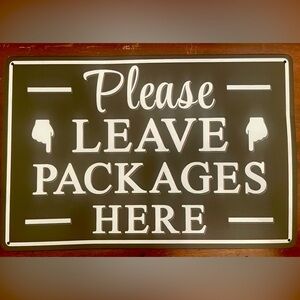 Please Leave Packages Here Metal Sign